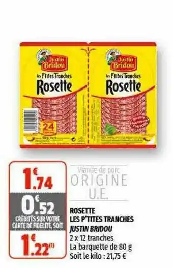 Coccinelle Supermarché Rosette Les P'tites Tranches Justin Bridou offre