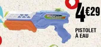 La Foir'Fouille Pistolet à eau offre