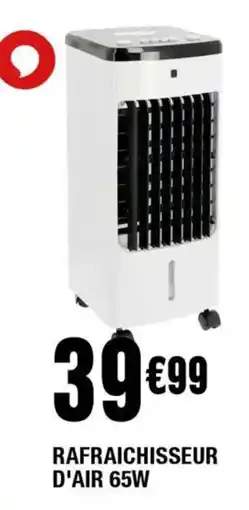 La Foir'Fouille Rafraichisseur d'air 65w offre