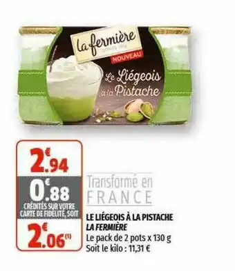 Coccinelle Supermarché Le Liégeois à La Pistache La Fermière offre