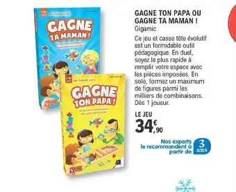E.Leclerc Gagne Ton Papa Ou Gagne Ta Maman ! Gigamic offre
