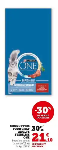 Hyper U PURINA ONE Croquettes pour chat adulte sterilise ONE offre