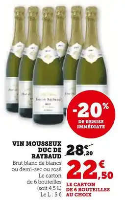 Hyper U DUC DE RAYBAUD Vin mousseux offre