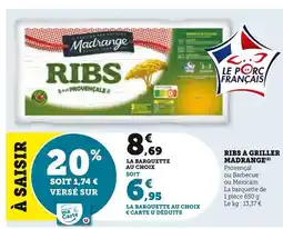 Hyper U MADRANGE Ribs à Griller offre