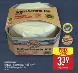 ALDI Brillat-savarin affiné igp offre