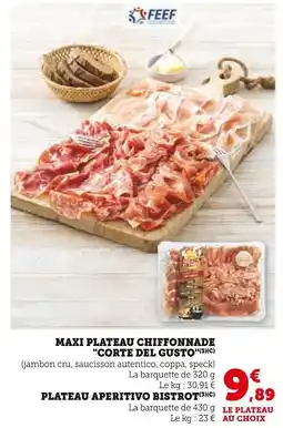 Super U CORTE DEL GUSTO Maxi plateau chiffonnade offre