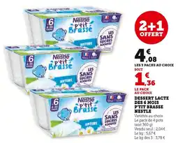 Super U NESTLE Dessert lacté des 6 mois P'tit Brassé offre