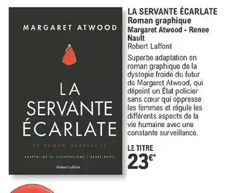 La Servante écarlate - Roman Graphique - Margaret Atwood - Renée Nault