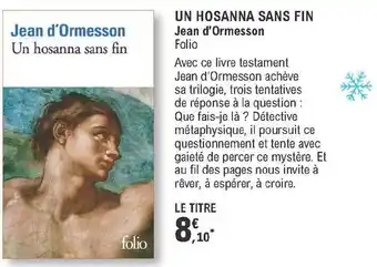 E.Leclerc Uh Hosanna Sans Fin - Jean D'ormesson - Folio offre
