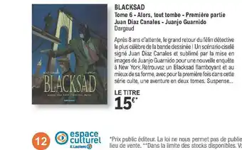 E.Leclerc Blacksad - Tome 6 - Alors, Tout Tombe - Première Partie Juan Diaz Canales - Juanjo Guarnido offre