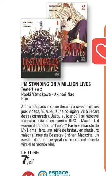 E.Leclerc I'm Standing On A Million Lives Tome 1 Ou 2 Naoki Yamakawa - Akinari No offre