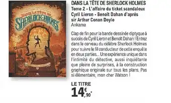 E.Leclerc Dans La Tête De Sherlock Holmes Tome 2 - L'affaire Du Ticket Scandaleux - Cyril Lieron - Benoît Dahan D'après Sir Arthur Cona offre