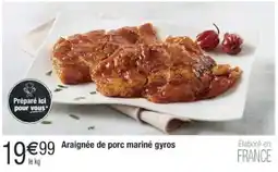 Cora x Carrefour Araignée de porc mariné gyros offre