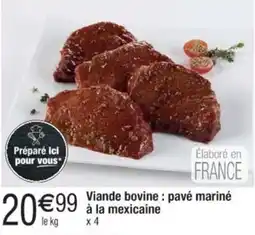 Cora x Carrefour Viande bovine pavé mariné à la mexicaine offre