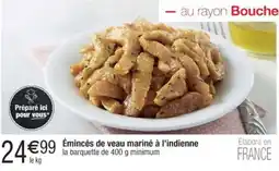 Cora x Carrefour Émincés de veau mariné à l'indienne offre