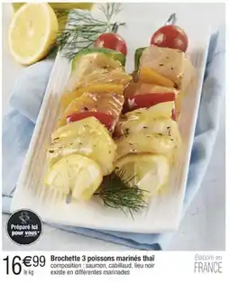 Cora x Carrefour Brochette 3 poissons marinés thaï offre