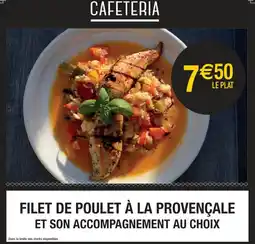 Cora x Carrefour Filet de poulet à la provençale et son accompagnement au choix offre