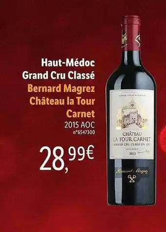 Lidl Haut-médoc Grand Cru Classé Bernard Magret Château La Tour Carnet 2015 Aoc offre