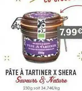 Naturalia Pâte à Tartiner X Shera Saveurs & Nature offre