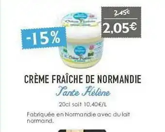 Naturalia Crème Fraîche De Normandie Tante Hélène offre