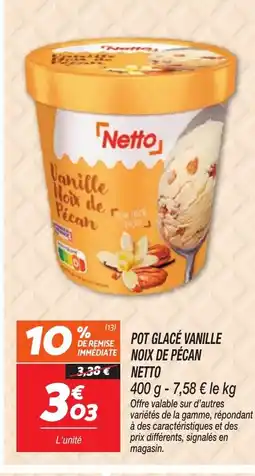 Netto NETTO Pot glacé vanille noix de pécan offre