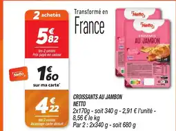 Netto NETTO Croissants au jambon offre