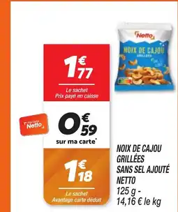 Netto NETTO Noix de cajou grillées sans sel ajouté offre