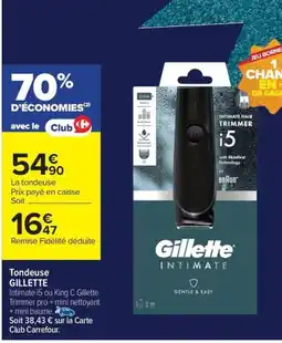 Carrefour Drive GILLETTE Tondeuse offre