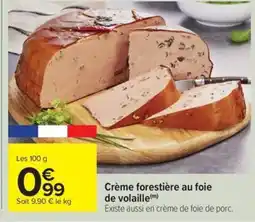 Carrefour Drive Crème forestière au foie de volaille offre
