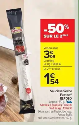 Carrefour Drive ELPOZO Saucisse Sèche Fuetec offre