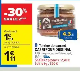 Carrefour Drive CARREFOUR ORIGINAL Terrine de canard offre
