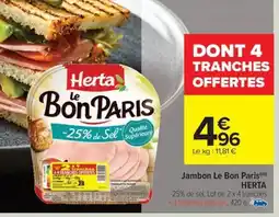 Carrefour Drive HERTA Jambon Le Bon Bon PARIS offre