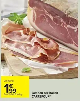 Carrefour Drive Jambon sec Italien offre