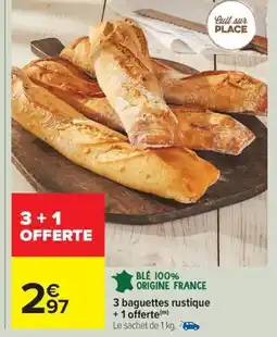 3 baguettes rustique +1 offerte