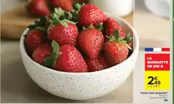 Carrefour Drive Fraises ronde gariguette offre