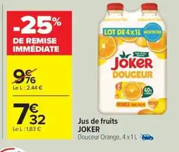 Carrefour Drive JOKER Jus de fruits offre