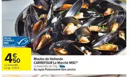 Carrefour Drive Moules de Hollande offre