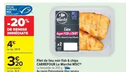 Carrefour Drive Filet de lieu noir fish & chips offre