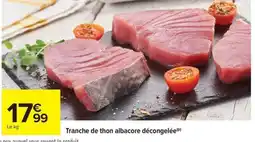 Carrefour Drive Tranche de thon albacore décongelée offre