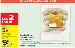 Carrefour Drive LA BRESSE 4 andouillettes pur porc nature offre