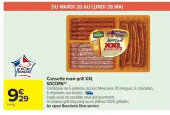 Carrefour Drive SOCOPA Caissette maxi grill XXL offre