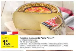 Carrefour Drive Tomme de montagne La Pointe Percée offre