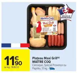 Carrefour Drive MAÎTRE COQ Plateau Maxi Grill offre