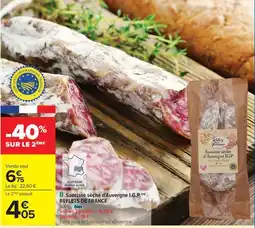 Carrefour Drive REFLETS DE FRANCE Saucisse sèche d'Auvergne I.G.P. offre