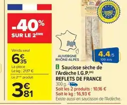 Carrefour Drive REFLETS DE FRANCE Saucisse sèche de l'Ardèche I.G.P. offre