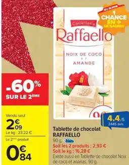 Carrefour Drive RAFFAELLO Tablette de chocolat offre