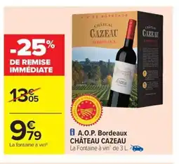 Carrefour Drive CHÂTEAU CAZEAU A.O.P. Bordeaux offre