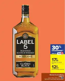 Carrefour Drive LABEL 5 Blended Scotch Whisky offre