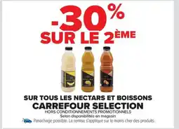 Carrefour Drive CARREFOUR SELECTION Sur tous les nectars et boissons offre