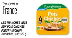 Netto Les tranches végé aux pois chiches fleury michon offre